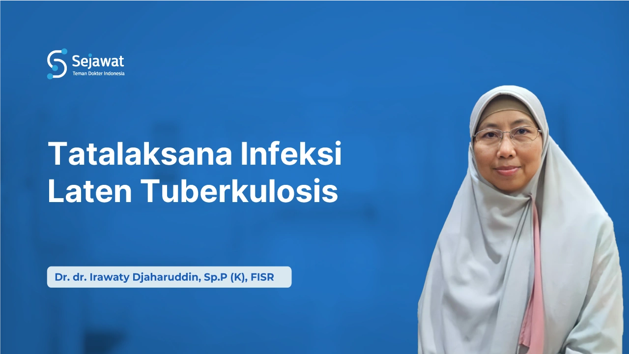Tatalaksana Infeksi Laten Tuberkulosis