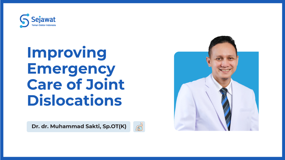 Improving Emergency Care of Joint Dislocations