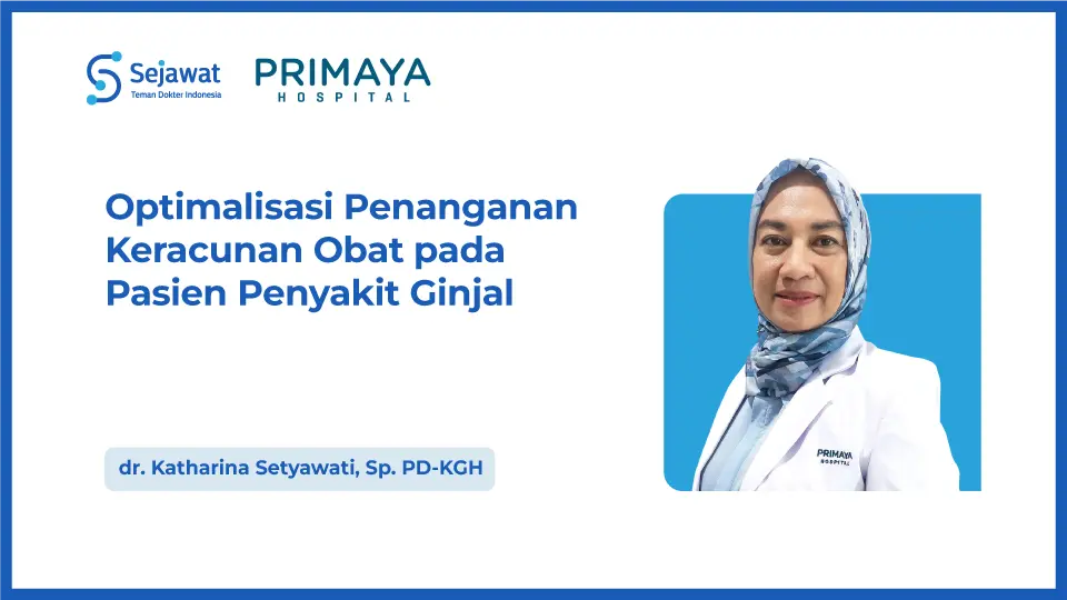 Optimalisasi Penanganan Keracunan Obat pada Pasien Penyakit Ginjal