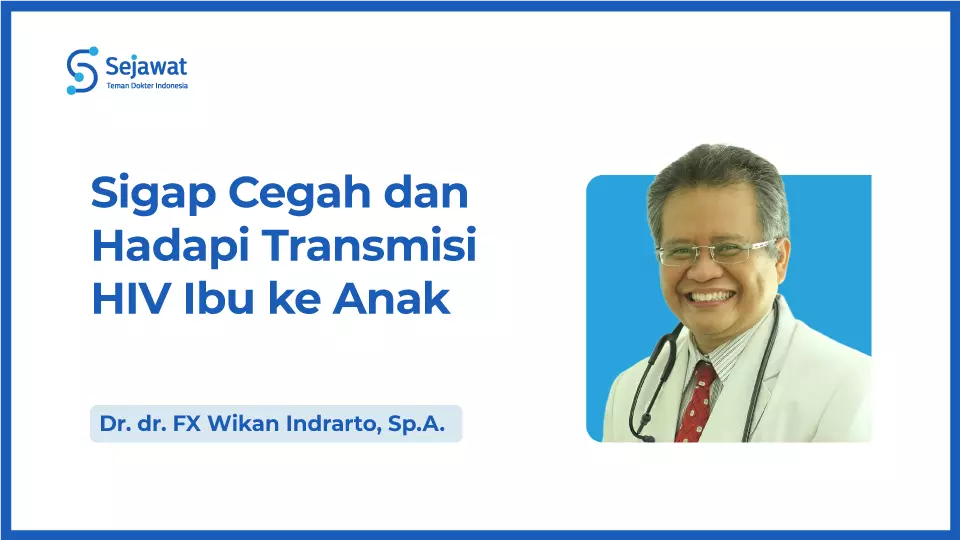 Sigap Cegah dan Hadapi Transmisi HIV Ibu ke Anak