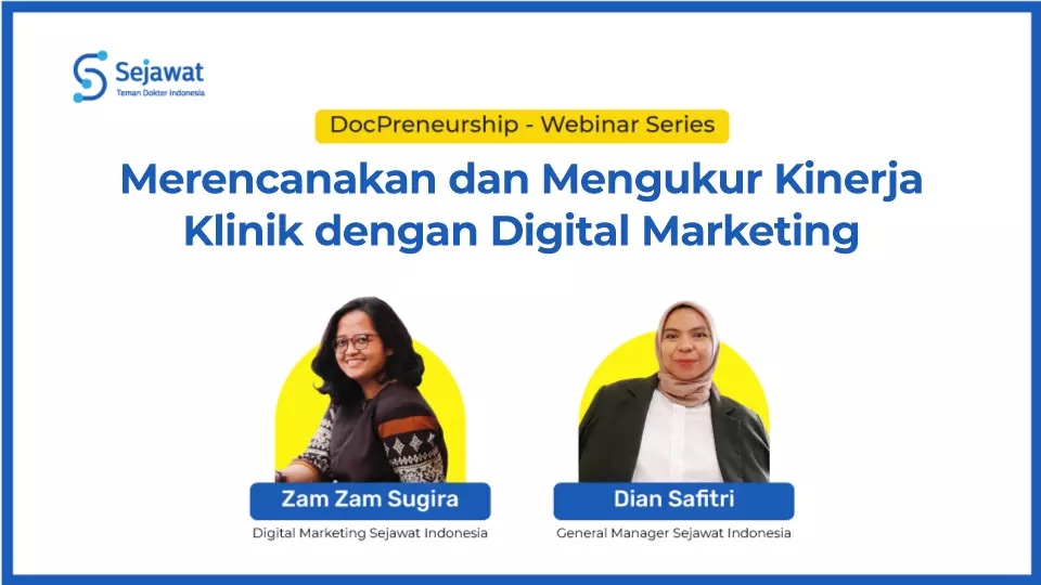 DocPreneurship: Merencanakan dan Mengukur Kinerja Klinik dengan Digital Marketing