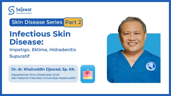 Infectious Skin Disease: Impetigo, Ektima, Hidradenitis Supuratif