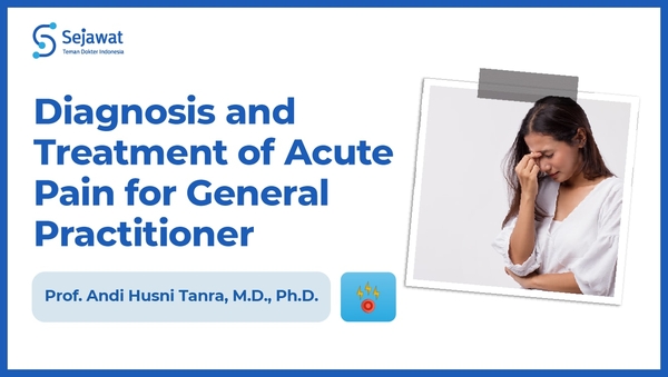 Diagnosis and Treatment of Acute Pain for General Practitioner