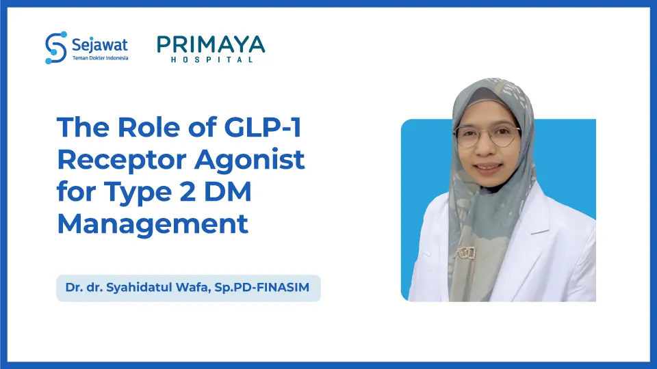The Role of GLP-1 Receptor Agonist for Type 2 DM Management