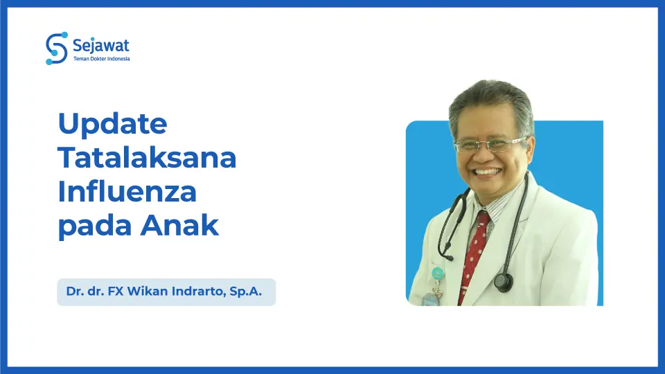 Update Tatalaksana Influenza pada Anak