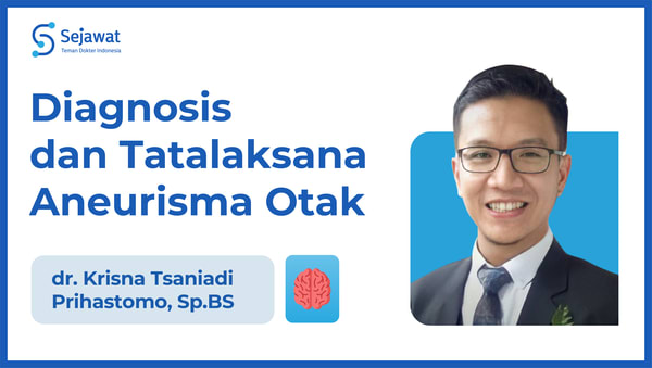 Diagnosis dan Tatalaksana Aneurisma Otak