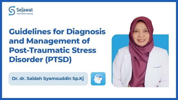 Guidelines for Diagnosis and Management of Post-Traumatic Stress Disorder (PTSD)