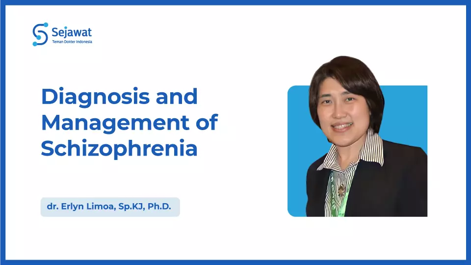 Diagnosis and Management of Schizophrenia