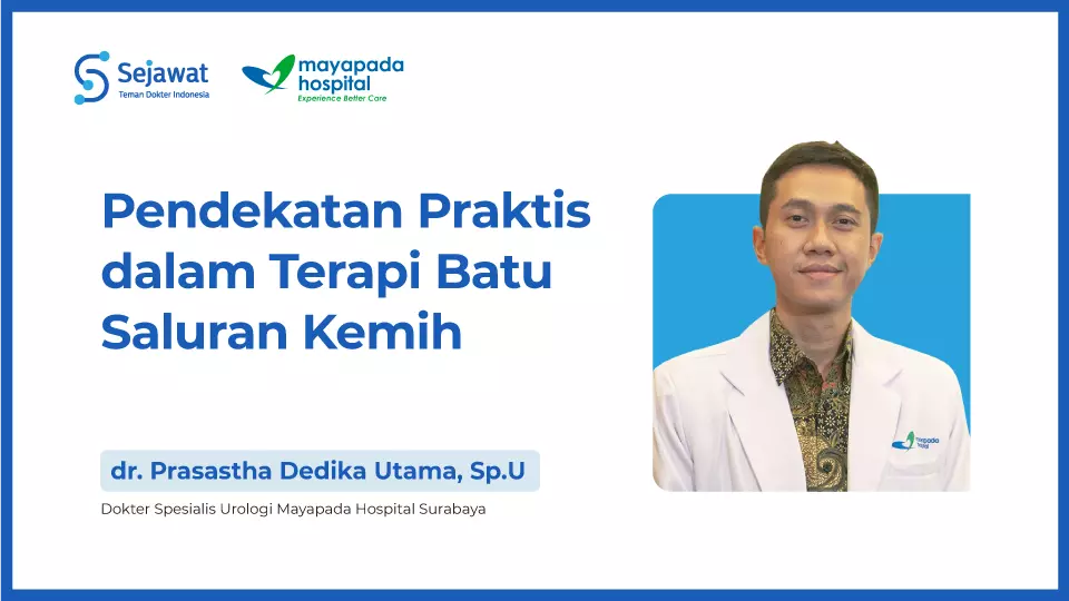 Pendekatan Praktis dalam Terapi Batu Saluran Kemih
