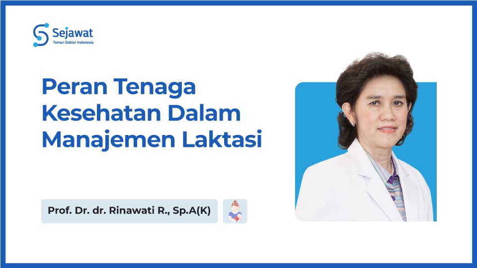 Peran Tenaga Kesehatan dalam Manajemen Laktasi