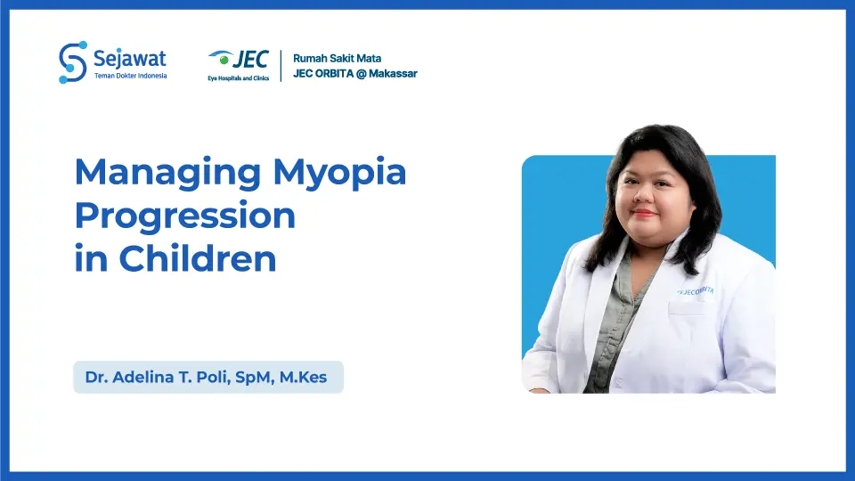 Managing Myopia Progression in Children