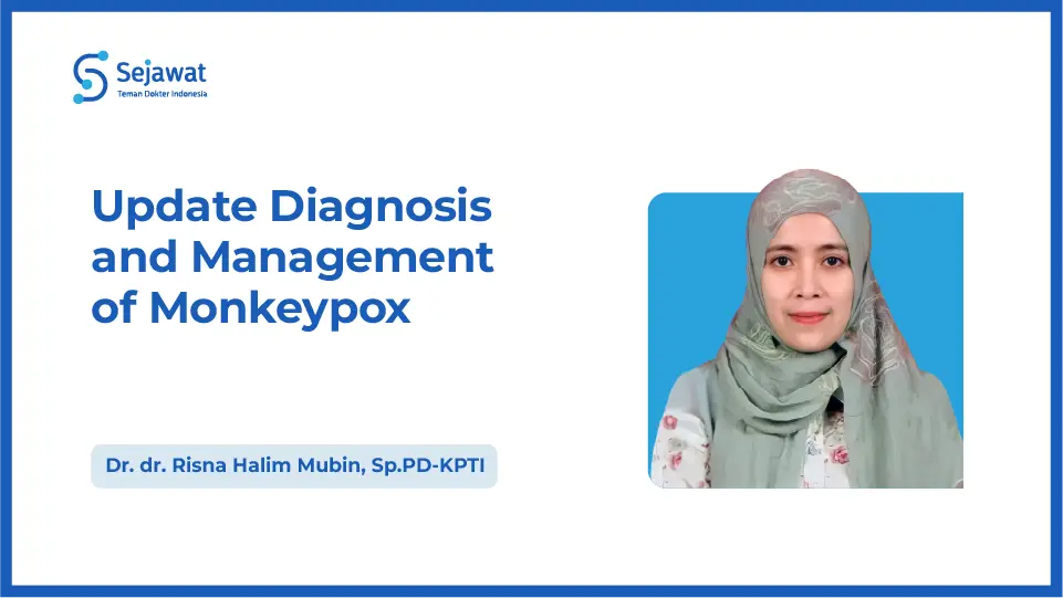 Update Diagnosis and Management of Monkeypox