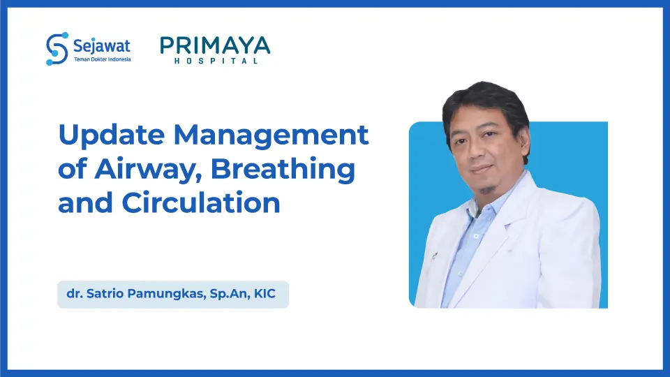 Update Management of Airway, Breathing and Circulation