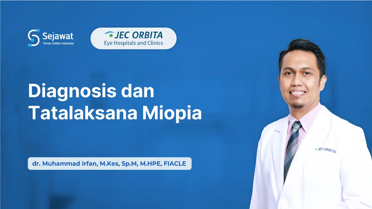 Diagnosis dan Tatalaksana Miopia