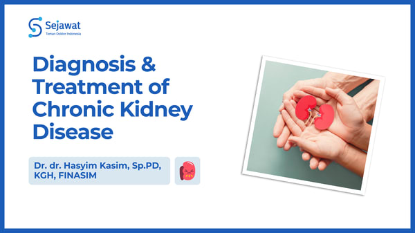 Diagnosis & Treatment of Chronic Kidney Disease