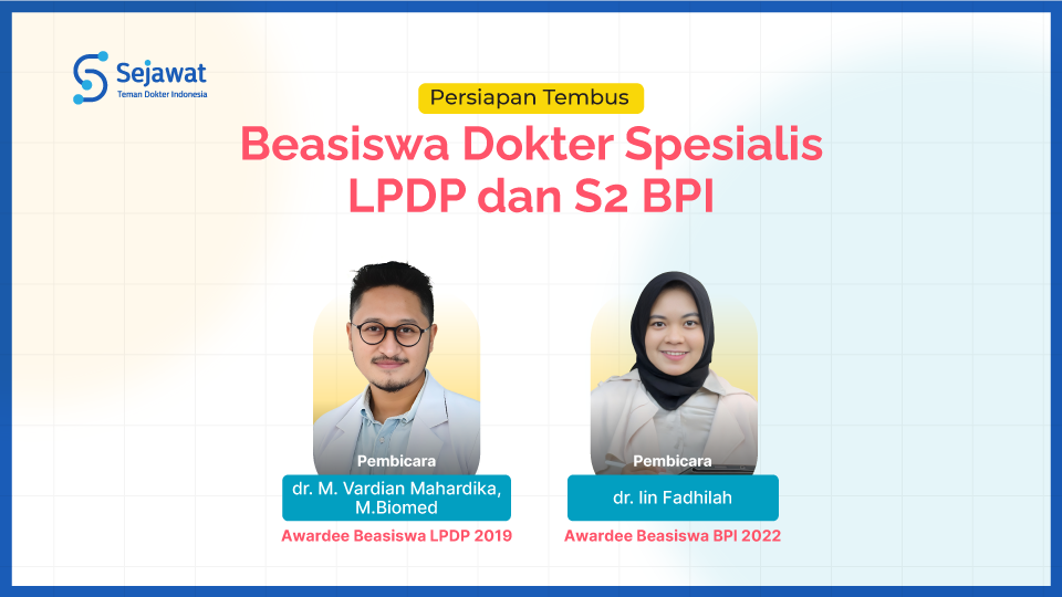 Persiapan Tembus Beasiswa Dokter Spesialis LPDP dan S2 BPI