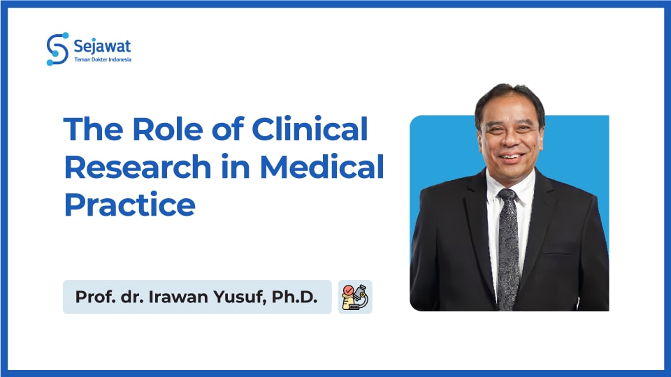 The Role of Clinical Research in Medical Practice