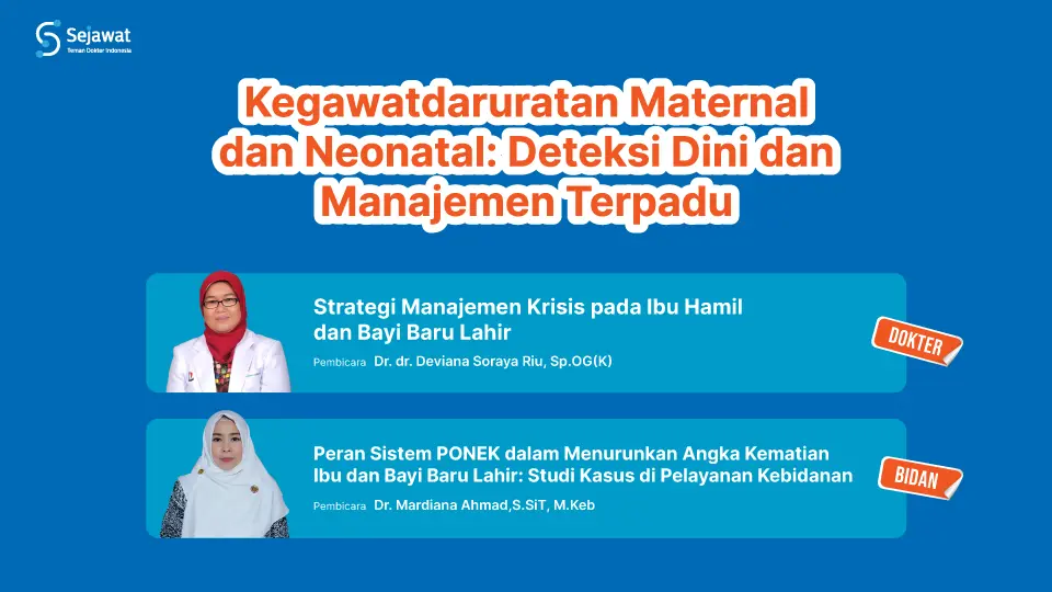 Kegawatdaruratan Maternal dan Neonatal: Deteksi Dini dan Manajemen Terpadu