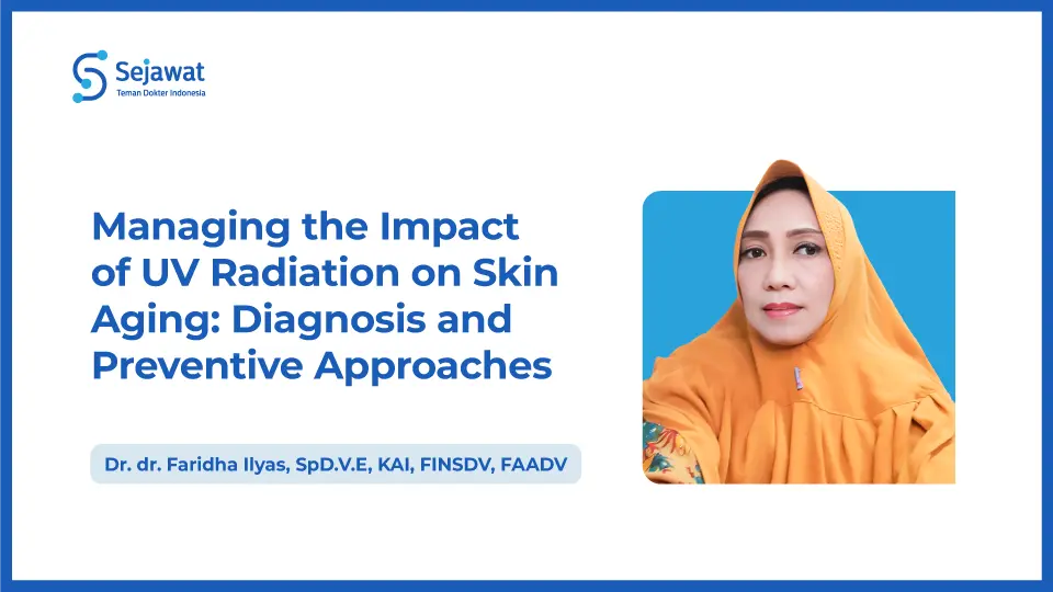 Managing the Impact of UV Radiation on Skin Aging: Diagnosis and Preventive Approaches