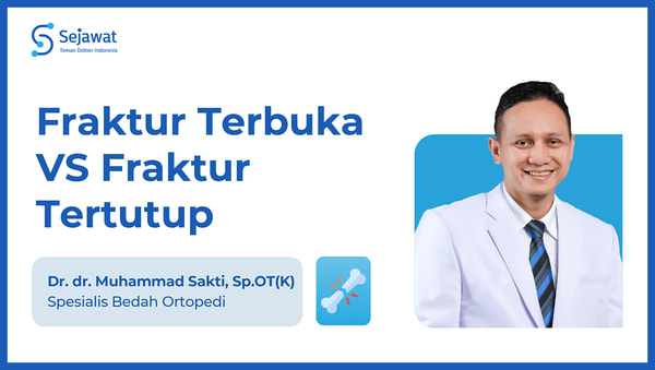 Fraktur Terbuka VS Fraktur Tertutup