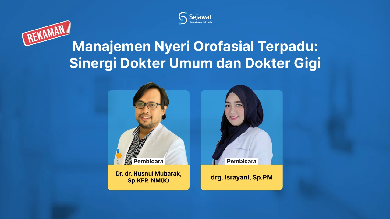 Manajemen Nyeri Orofasial Terpadu: Sinergi Dokter Umum dan Dokter Gigi