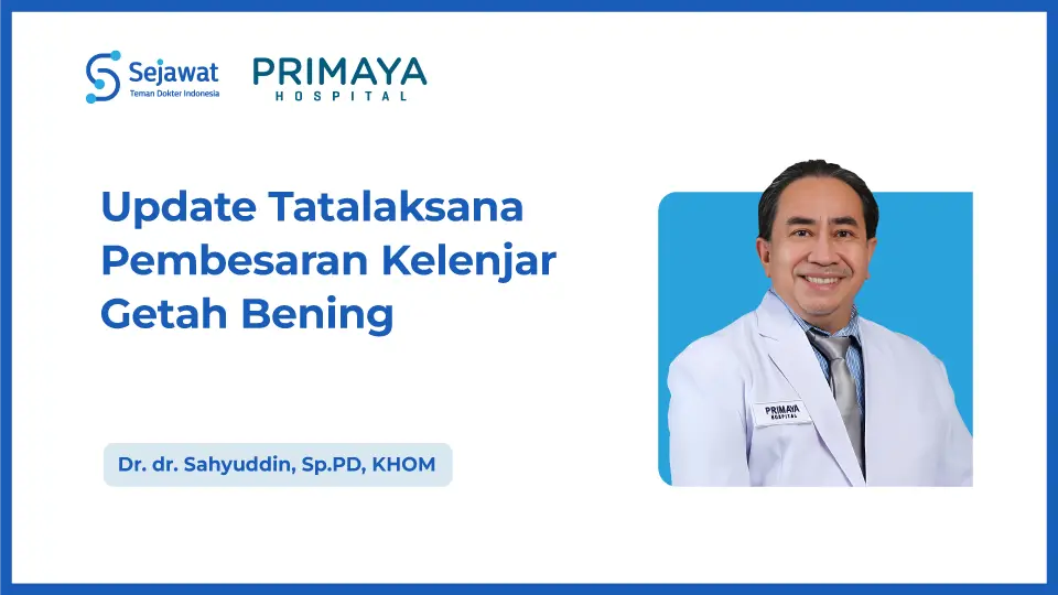 Update Tatalaksana Pembesaran Kelenjar Getah Bening