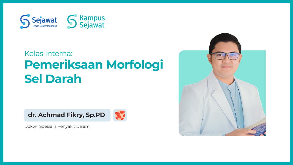 Kelas INTERNA: Pemeriksaan Morfologi Sel Darah