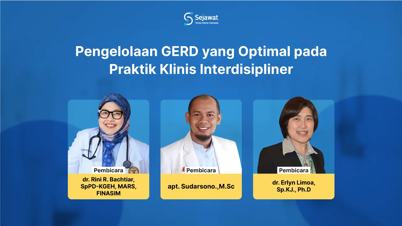 Pengelolaan GERD yang Optimal pada Praktik Klinis Interdisipliner