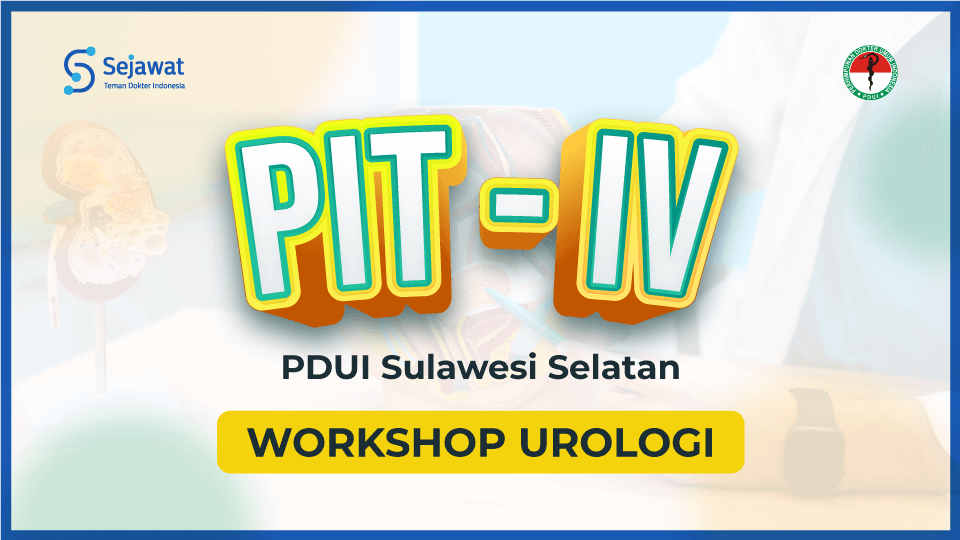 Pertemuan Ilmiah Tahunan ke IV PDUI: Workshop Urologi