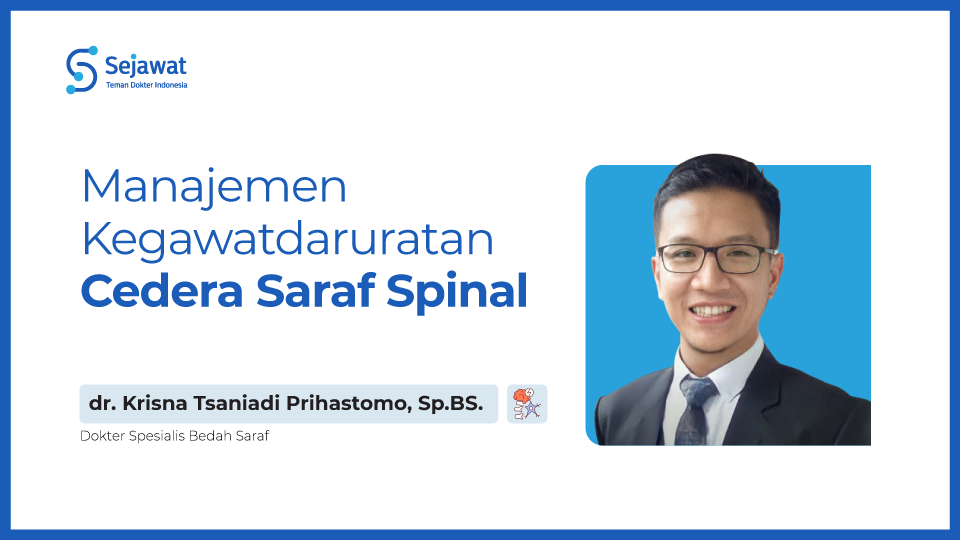 Manajemen Kegawatdaruratan Cedera Saraf Spinal