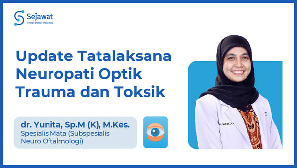 Update Tatalaksana Neuropati Optik Trauma dan Toksik