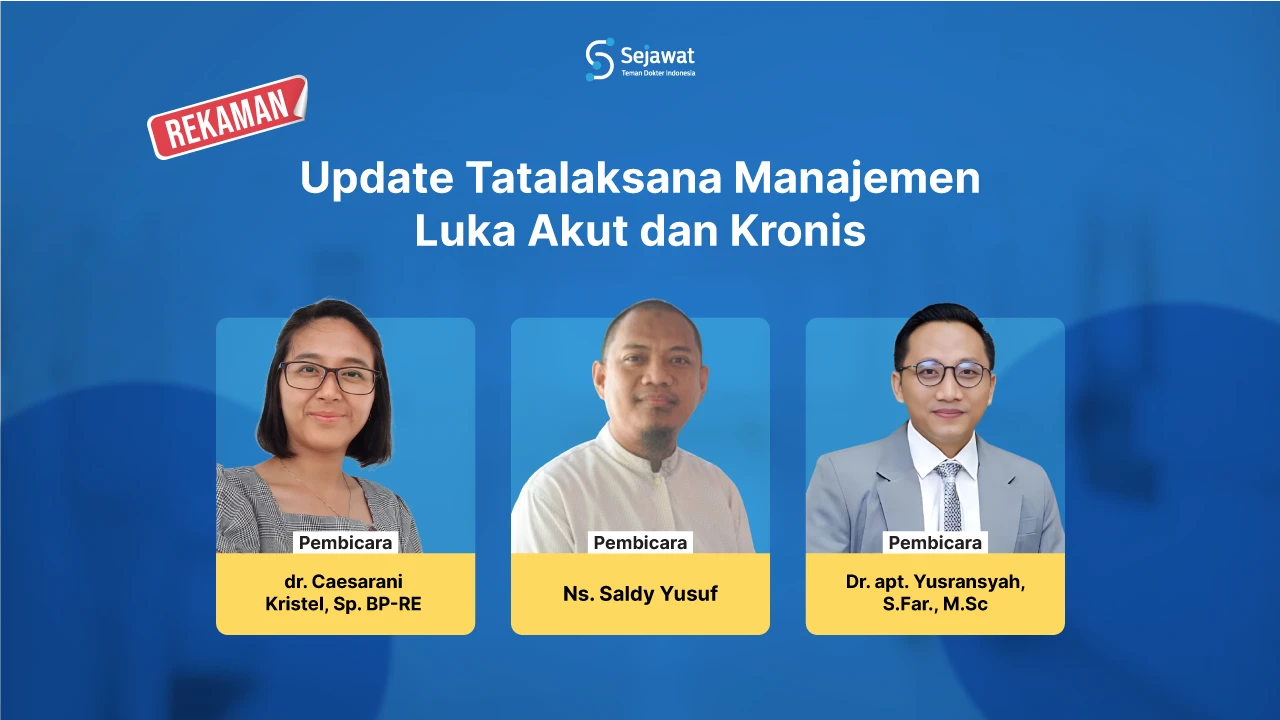 Update Tatalaksana Manajemen Luka Akut dan Kronis